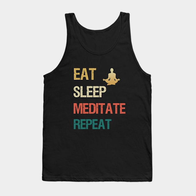 Eat sleep meditate repeat Tank Top by cypryanus